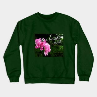 peonies in the garden Crewneck Sweatshirt